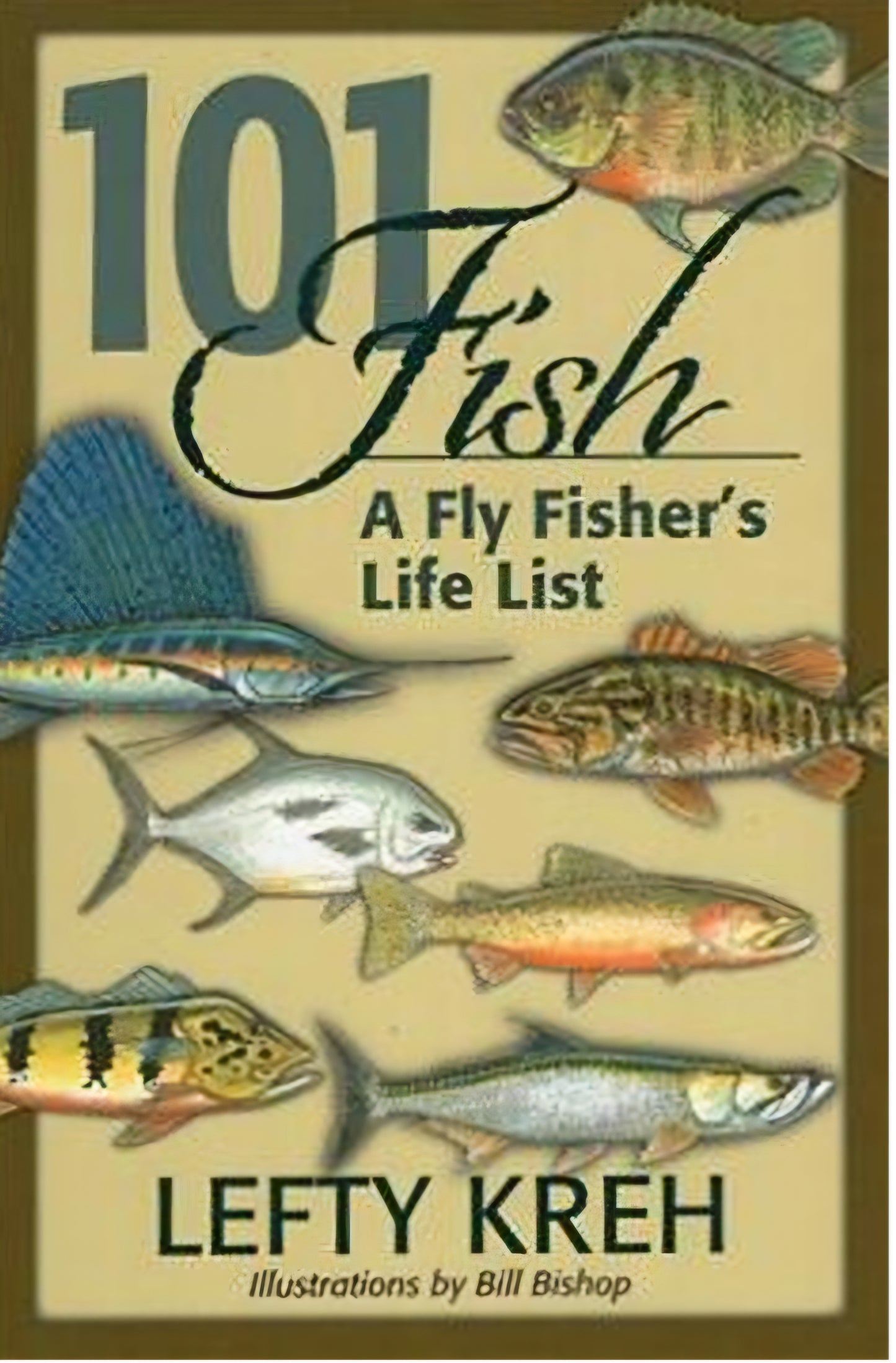 101 Fish, A Fly Fisher’s Life List