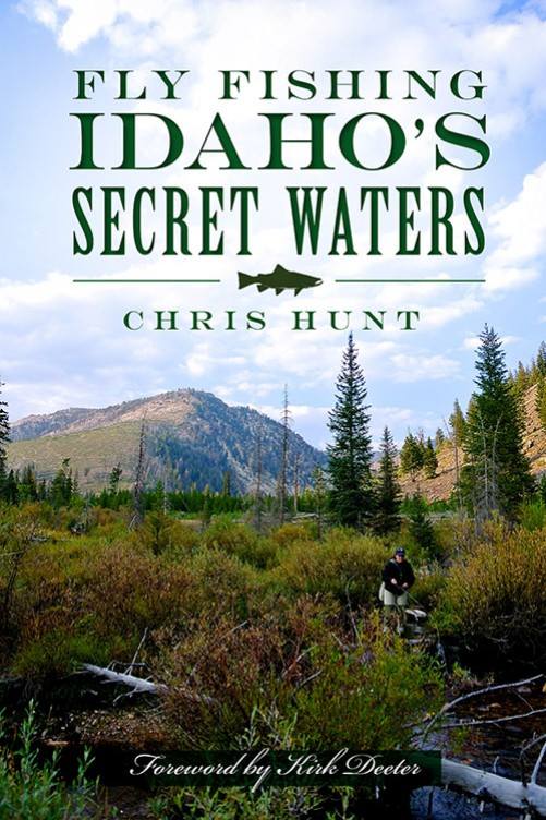 Fly Fishing Idaho’s Secret Waters Book