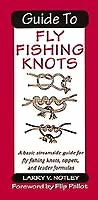 Guide To Fly Fishing Knots